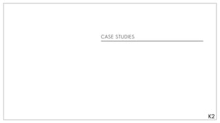 CASE STUDIES
 