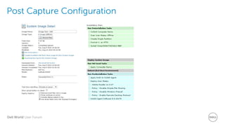 Dell World User Forum
Post Capture Configuration
 