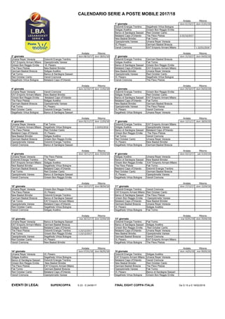CALENDARIO SERIE A POSTE MOBILE 2017/18
Andata Ritorno
1° giornata dom 01/10/17 dom 21/01/18
Dolomiti Energia Trentino Seg...