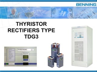 THYRISTOR
RECTIFIERS TYPE
TDG3
 