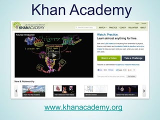 Khan Academy




 www.khanacademy.org
 