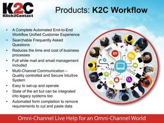 K2C : Omni-Channel Solutions for an Omni-Channel World | PPT