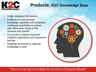 K2C : Omni-Channel Solutions for an Omni-Channel World | PPTX