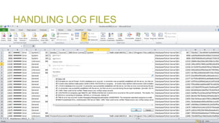 HANDLING LOG FILES
 