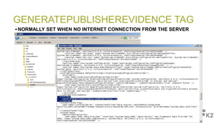 GENERATEPUBLISHEREVIDENCE TAG
 NORMALLY SET WHEN NO INTERNET CONNECTION FROM THE SERVER
 