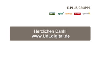 Herzlichen Dank!
www.UdLdigital.de
 