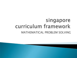 MATHEMATICAL PROBLEM SOLVING
 