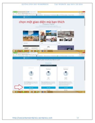 HƯỚNG DẪN SEO WORDPRESS TẠO WEBSITE && SEO CĂN BẢN
http://seocanbanwordpress.wordpress.com 13
 