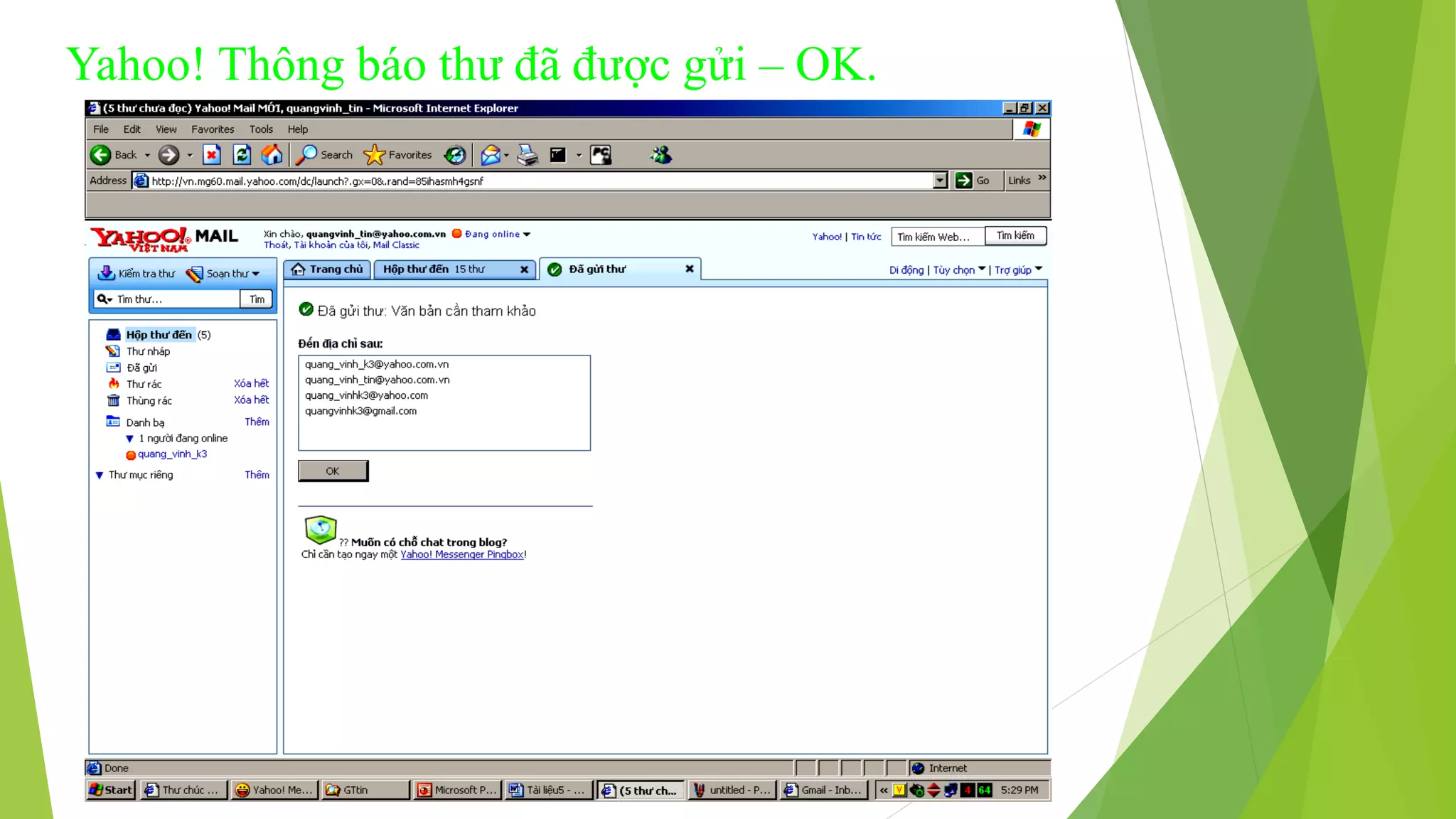 Yahoo! Thông báo thư đã được gửi – OK. 
 