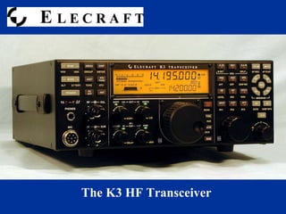The K3 HF Transceiver 