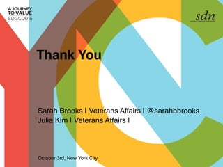 Veterans, VA and Customer Experience: Busting Stereotypes - Sarah Brooks & Julia Kim, Dept. of Veterans Affairs