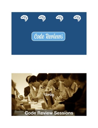TeamworkCode Reviews
Code Review Sessions
boring
 