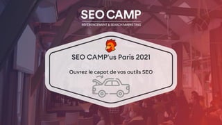 Ouvrez le capot de vos outils SEO
 