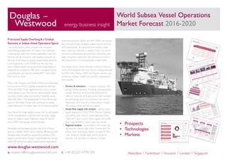 World Subsea Vessel Operations
Market Forecast 2016-2020energy business insight
e: research@douglaswestwood.com t: +44 (0)203 4799 505
www.douglas-westwood.com
Aberdeen | Faversham | Houston | London | Singapore
•	 Prospects
•	 Technologies
•	 Markets
Subsea 7
© 2015
Douglas-Westwood
42
World Subsea Vessel Operations Market Forecast 2016-2020
By purch
asing
this docum
ent, your organ
isation agree
s that it will not copy or allow
to be copied in part or whole
or otherwise circula
ted in any form any of the contents without the writte
n permission
of Douglas-W
estwo
od
Australasia – Vessel Day Demand & Expenditure
Chapter 5 : The Subsea Vessel Market Forecast
Figure
28: Australasia
– Expenditur
e by Market and Vessel Day Dema
nd
2011
2012
2013
2014
2015
2016
2017
2018
2019
2020
Num
berofSubs
eaTree
s(Insta
llatio
n)
<250
m
250-4
99m
500-9
99m
>100
0m
Table
17: Australasia
– Expenditur
e & Vessel Day Dema
nd by Market Total
expenditure: 2016
- 2020
$ bn Field
devel
opme
nt
$
bn IRM
$
bn Pipeline
$
bn Subse
a Intervention
Total
vesse
l days dema
nd 2016-2020
:
% Field
Deve
lopment
% IRM
% Pipeline
% Subse
a Intervention
Field
devel
opme
nt activity will accou
nt
for the highe
st numb
er of vesse
l
dema
nd in the region follow
by IRM
secto
r.
Regio
nally,
total
expenditure continues
to
slip from
2014
throu
gh to 2017
due to
delay
s to major proje
cts such
as the Equus
developm
ent which
was origin
ally expected
to come
onstr
eam in 2017. Activ
ity is
expected to intensify durin
g the latter
years
of the forec
ast perio
d due to stron
g grow
th
in field developm
ent.
A significant
portion of the expenditure
is likely
to occur towards the end of the
forec
ast perio
d, reach
ing $ bn in 2020.
This is derived from
field developm
ent ac-
tivitie
s for Greater Gorg
on, Bonaparte
and
the Greater West
ern Flank’s further Phase
developm
ent.
Field
development
Field
developm
ent expenditure is fore-
casted to reach
$ bn over
the perio
d
to 2020, accou
nting
for
% of the total
expenditure in the region.
The field developm
ent secto
r experienced
an annual avera
ge grow
th rate of
%,
the fastes
t grow
ing secto
r in the Austr
alasia
market.
Pipeline
Pipelay activities over
the next
couple of
years
will be low. However,
major pipeline
proje
cts at the end of the forec
ast perio
d
will drive
grow
th. Expenditure of the pipe-
line secto
r amou
nts to $
bn at
%
CAG
R, This repre
sents
a decre
ase of 7%
in forec
ast expenditure comp
ared
to the
prece
ding five years
.
The numb
er of vesse
l days will grow
at
88% CAG
R even
thoug
h the Brow
se Basin
proje
ct which
is now
expected to reach
FID next
year has chang
ed from
a pipeline
to shore
developm
ent concept to a floating
LNG. Othe
r major pipeline proje
ct such
as the Equus and Scarb
orough pipeline will
drive
vesse
l dema
nd.
IRM
IRM secto
r vesse
l day dema
nd experienced
the joint lowest grow
th amon
g the secto
rs
in the region at % CAG
R
Expenditure over
the forec
ast perio
d
amou
nts to $
bn, grow
ing at
%
CAG
R. This repre
sents
a % grow
th com-
pared
to the prece
ding five years
’ spend
.
Subsea intervention
Subse
a interv
entio
n expenditure will also
experience a % CAG
R grow
th totalling
$ 5bn from
2016-2020
. This repre
sents
10% of the region’s expenditure.
Mark
et ($ bn)
2015
2016
2017
2018
2019
2020
Field
Devel
opme
nt
Pipelin
e
IRM
Subse
a Interv
ention
Total
Vesse
l Days
2015
2016
2017
2018
2019
2020
Field
Devel
opme
nt
Pipelin
e
IRM
Subse
a Interv
ention
Total
© 2015
Douglas-Westwood
34
World Subsea Vessel Operations Market Forecast 2016-2020
By purch
asing
this docum
ent, your organ
isation agree
s that it will not copy or allow
to be copied in part or whole
or otherwise circula
ted in any form any of the contents without the writte
n permission
of Douglas-W
estwo
od
Model Summary
Chapter 5 : The Subsea Vessel Market Forecast
Douglas-Westwood The World Subsea Vessel Operations Report
Offshore
Production
Oil & Gas
Production
Energy
Demand
SubseaInfrastructure SubseaComponents Subsea
Wellstock
Subsea FieldDevelopment &Construction Inspection, Repair &Maintenance Subsea WellIntervention
MSV
DSV
Pipelay
Flexlay
LWIV
Subsea Vessel Types Covered
in this Report
Colo
ur Key:
Macro Economic
Drive
r
Market Trend
Market Drive
rsKey Markets
Key Vesse
ls
The diagram illustr
ates the DW
Vesse
l De-
mand
Mode
l for the Worl
d Subse
a Vesse
ls
Market Repo
rt 2016-2020
.O&G
production is mainly driven by macro
economic
factors. This creates the dema
nd
for subse
a infras
tructure, comp
onents and
wells, which
directly affect
s the requi
re-
ment
for specific vesse
ls needed to install
and maintain subse
a infras
tructure and
equip
ment
.
MethodologyThis report provi
des a ten-y
ear view
of
vesse
l dema
nd for the follow
ing key subse
a
markets from
2011
to 2020:
Subse
a Field
Deve
lopm
ent & Cons
truc-
tion:
Installation
of subse
a production
hardw
are, subse
a proce
ssing
hardw
are,
SURF
(Infield flowlines, production
umbilicals
and risers
).
Pipeline Cons
truct
ion & Pipeline
Support: Installation
of pipeline that
transports
product to shore
.Inspe
ction
, Repa
ir & Maintenan
ce: Of
fixed
and floating platfo
rms, subse
a pipe-
line and hardw
are.
Subse
a Intervention: Subse
a well
dema
nd for riserless and rigless well
interv
entio
n vesse
ls (excluding
actua
l
drillin
g rigs).
DW
analyses vesse
l dema
nd and expendi-
ture in ten regions, name
ly -Afric
a, Asia,
Austr
alasia
, Easte
rn Europe & FSU,
Latin
America, Middle East,
North America, Nor-
way, UK and the Rest of West
ern Europe.
 
The inform
ation
utilise
d in the mode
l is
based
on the subse
a field developm
ent
prosp
ects listed
in DW’s Oil & Gas Data-
base
on the 10th
Aug 2015. In this dynam
ic
indus
try, any forec
asting
beyond the very
short
-term
can be ambiguous. Therefore
,
in light of this we have
chose
n to take a
conse
rvativ
e view
of the prosp
ects for the
subse
a secto
r as a whole.
In this report, expo
rt pipeline support ves-
sels have
been
taken
into considerat
ion to
prese
nt a more
holist
ic view
of the market.
Day rates
for the various vesse
ls types
will
vary significantly based
on their
curre
nt work
region and individual specificatio
ns such
as
size, age, dynam
ic positioning, crane
capac
ity,
ROV,
berth
s, diver
capac
ity, etc. The day
rates
mode
lled are by natur
e highly
specu
la-
tive for various reaso
ns, amon
g other
s:Subse
a const
ructio
n contr
actor
s do not
disclo
se indivi
dual day rates
for their
vesse
l fleet.
Vesse
ls are often
contr
acted
as part of
an EPCI
type contr
act award in which
limite
d inform
ation
is released into the
public doma
in.
Rates
vary dram
atically depending
on
the age of the vesse
l, its capab
ility, the
region and the equip
ment
that can be
installed on its deck.Any additional
specialist techn
ology
or
engin
eering expertise requi
red further
increases the day rates.
 
An overv
iew of the day rates
per vesse
l
type are provi
ded in Chap
ter 4. These rates
are predo
minantly specu
lative
and it is pos-
sible
that they could
be exceeded
or may
not be achie
ved.
Furth
er details of meth
odolo
gy are availa
ble
on reque
st.
© 2015 Douglas-Westwood 26World Subsea Vessel Operations Market Forecast 2016-2020
By purchasing this document, your organisation agrees that it will not copy or allow to be copied in part or whole or otherwise circulated in any form any of the contents without the written permission of Douglas-Westwood
Global Vessel Supply
Chapter 4 : The Vessel Fleet
Figure 17: Active Global Fleet by Type
Figure 18: Book to Fleet by Vessel Type
*Subsea vessel supply slated over the forecast period is based on current visibility of orderbook.
%
%
%
%
%
DSV
MSV
FLEX
PIPELAY
LWIV
DSV
MSV
FLEX
PIPELAY
LWIV
Number of Units
Active Fleet
On Order
There is a total of subsea vessels in the
global active fleet including MSVs ( %),
DSVs ( %), Pipelays ( %), Flexlays ( %)
and LWIVs ( %).
The current DSV fleet has an average age
of years. As a result of increasing vessel
requirements, an additional DSVs are
expected, a % fleet-to-book ratio.
There is a current oversupply of MSVs.
This is likely to continue with MSVs
on order representing % of all subsea
vessel orders. This also represents the high-
est book-to-fleet ratio in the near future
amongst vessel types.
Flexlays also have a strong book to fleet
ratio of % ( vessels). This is due to
expected higher demand in Africa and Latin
America in the near future.
The pipelay fleet is the oldest with an aver-
age age of years. A high book to fleet
ratio of % ( vessels) is expected to meet
the growing vessel demand requirements as
well as counteract its ageing fleet.
The LWIV fleet is considered to be the
youngest and smallest compared to other
subsea vessel fleet. In the next five years, an
additional % of LWIVs ( vessels) will be
delivered.
Table 4: Vessel Summaries by Type
DSV Vessel Owner
Vessel Type
Average
Age
Active On Order
DSV 1 DSV 2 DSV3
Oceanografia
Subsea 7
Hal Offshore
Cal Dive
Others
Total
MSV Vessel Owner
Vessel Type
Average
Age
Active On Order
MSV 1 MSV 2 MSV 3
Bourbon Offshore
DOF Management
Solstad Offshore
Sealion Shipping
Others
Total
Flexlay Vessel
Owner
Vessel Type
Average
Age
Active On Order
FLEX 1 FLEX 2 FLEX 3
Subsea 7
DOF Management
Sapura Navegacao Maritima
Technip Offshore UK
Others 4
Total
LWIV
Vessel Owner
Vessel Type
Average
Age
Active On Order
LWIV (Rigless) LWIV (Riserless)
Island Offshore Mngt
GMS
Rem Maritime -
DOF Management
Others 2
Total
Pipelay Vessel
Owner
Vessel Type
Average
Age
Active On OrderReel
Lay
J-Lay S-Lay
Multi-
Lay
Saipem
Sea Trucks
Technip Offshore UK
Subsea 7
Others
Total
© 2015
Douglas-Westwood
23
World Subsea Vessel Operations Market Forecast 2016-2020
By purch
asing
this docum
ent, your organ
isation agree
s that it will not copy or allow
to be copied in part or whole
or otherwise circula
ted in any form any of the contents without the writte
n permission
of Douglas-W
estwo
od
Activity by Vessel Type
Chapter 3 : Definitions and Terminology
The diagram exam
ines the type of vesse
ls within each
subse
a secto
r of this report – field
developm
ent, IRM and subse
a well interv
entio
n, and plug & abandonm
ent.
In each
secto
r there
are vesse
ls able to provi
de a range
of servic
es in shallo
w and deep
waters. The vesse
ls them
selves have
been
designed to be able to perfo
rm a variety of tasks
which
make
them
valuable assets.
Table
3: Vessel Activity by Vessel Type
FIEL
D DEVE
LOPM
ENT
& CON
STRU
CTIO
N
IRM
WEL
L INTE
RVEN
TION
VESS
EL TYPE Subs
ea Prod
uctio
nHard
ware
Subs
ea Umb
ilicals
,Riser
s andFlow
lines
(SUR
F)
Proc
essin
gHard
ware
Pipel
ines
Inspe
ction
Repa
ir &Main
tenan
ce
Cate
gory
A
Cate
gory
B
Cate
gory
C
S
D
S
D
S
D
S
D
S
D
S
D
S
D
S
D
S
D
DSV
TYPE
1
TYPE
2
TYPE
3
MSV
TYPE
1
TYPE
2
TYPE
3
Flexla
y
TYPE
1
TYPE
2
TYPE
3
Pipela
y
REEL
LAY
S-LAY
J-LAY
LWIV
RISER
LESS
RIGLE
SS
Vesse
l is capab
le of opera
ting in this sector
and water
depth
Vesse
l may be able to perfor
m or assist
with tasks.
Vesse
l is not capab
le of opera
ting in this sector
and water
depth
.
S
Shallo
w Wate
r <500
mD
Deep
water
>500
m
© 2015
Douglas-Westwood
20
World Subsea Vessel Operations Market Forecast 2016-2020
By purch
asing
this docum
ent, your organ
isation agree
s that it will not copy or allow
to be copied in part or whole
or otherwise circula
ted in any form any of the contents without the writte
n permission
of Douglas-W
estwo
od
Vessel Types
Chapter 3 : Definitions and Terminology
Vesse
ls are becoming
increasingly multi-purp
ose in order to reduc
e over-
dependence on a specific market. Below
is an overv
iew of the various vesse
ls referred to in this report and the prima
ry markets with which
they are assoc
iated.
Aside
from
the follow
ing vesse
ls, other
vesse
l types
are not includ
ed in this report.
Increasing Dayrates
MSVs
are vessel
s with both
crane
and ROV
capac
ity. They
range
greatl
y in size and abil-
ity from
survey
vessel
s with 20mt
crane
s to
400m
t active
heave
comp
ensati
on (AHC
)
crane
vessel
s, used
for deepw
ater subse
a field
develo
pmen
t.
As a result
, these
vessel
s are often
used
in a
range
of marke
ts from
geote
chnica
l survey
ing,
to constr
uction
, IRM and even
suppo
rt servic
es.
Multi
purp
ose Supp
ort Vesse
ls (MSV
)
DSVs
are charac
terise
d as having
satura
tion
diving
capab
ility. Increa
singly,
these
vessel
s are
being
equip
ped with larger
crane
capac
ities to
enable
them
to work
in deepe
r water
s.
Simila
r to MSVs
, these
vessel
s are used
in a
variet
y of marke
ts. Howe
ver, DSVs
are typica
lly
not suited
to geote
chnica
l & geoph
ysical
work.
Dive
Supp
ort Vesse
ls (DSV
) Light
Well
Interv
ention
vessel
s are define
d by
the prese
nce of a wirelin
e mast
and subse
a
lubric
ator system
which
allows
access
to subse
a
wells
to perfor
m remed
ial or produ
ction
enhan
ceme
nt work.
Altho
ugh riserle
ss interv
ention
is curren
tly lim-
ited to shallo
w water
s, these
vessel
s tend
to be
high end units
capab
le of provid
ing constr
uc-
tion suppo
rt and IRM servic
es in deepw
ater.
Light
Well
Inter
venti
on (LWI
V)
Three
metho
ds of pipe laying
are used
–
Reel-l
ay, S-lay
and J-lay. Each
laying
techn
ique
requir
es a specia
list vessel
equip
ped for the
purpo
se.
Large
r vessel
s are also capab
le of install
ing rigid
pipe as well as flexibl
e.
Pipe
Lay
Flexla
y vessel
s are used
to install
flexibl
e lines
such
as flowlin
es, umbil
icals and risers
– but are
not suitab
le for rigid lines.
A flexlay
system
mainly
consis
ts of a vertic
al
ramp
equip
ped with a numb
er of tensio
ners
and a chute
or whee
l on top.
Cable
& Flex-
Lay
Main
Mark
ets Serve
d
Main
Mark
ets Serve
d
Main
Mark
ets Serve
d
Main
Mark
ets Serve
d
Main
Mark
ets Serve
d
IRM (ROV
work
)
Field
Deve
lopm
ent (depe
ndent on
crane
capac
ity)
Pipelay support
IRM (ROV
& Dive
work
)
Field
Deve
lopm
ent (depe
ndent on
crane
capac
ity)
Pipelay support
IRM (ROV
& Dive
work
)
Field
Deve
lopm
ent (depe
ndent on
crane
capac
ity)
Well
interv
entio
n servic
es.
Flowlines (Flex)
Risers (Flex)
Umbilicals
Offsh
ore Wind
Farm
Cable
s
IRM (ROV
& Dive
work
)
Field
Deve
lopm
ent (depe
ndent on
crane
capac
ity)
Flowlines (Flex
& Rigid)
Risers
Umbilicals
IRM (ROV
& Dive
work
)
Field
Deve
lopm
ent (depe
ndent on
crane
capac
ity)
© 2015
Douglas-Westwood
13
World Subsea Vessel Operations Market Forecast 2016-2020
By purch
asing
this docum
ent, your organ
isation agree
s that it will not copy or allow
to be copied in part or whole
or otherwise circula
ted in any form any of the contents without the writte
n permission
of Douglas-W
estwo
od
Subsea Focus Areas
Chapter 2 : Drivers and Indicators
Speci
ficatio
n requi
reme
nts of subse
a
vesse
ls are largely deter
mined by
a comb
inatio
n of water depth
and
metaocean
conditions
.
Mark
ets with harsh
sea states such
as
the North Sea will typically need
high-
end assets with excel
lent powe
r rating
and statio
n keeping.
Deep
water mark
ets such
as Africa
or Brazil will requi
re larger vesse
ls
with high crane
and top-tensio
ning
capab
ility.
Shallo
w water, benig
n regions such
as Asia and the Middle East typically
favou
r less comp
lex vesse
ls. However,
increasing
custo
mer prefe
rence
for
reliab
ility and operational efficie
ncy is
drivin
g chang
e in these
regional fleets
.
Nort
h Ame
rica
The North American
market is focus
ed
on the GoM
which
is comp
rised
of a very
large
and mature shallo
w water segm
ent
and ultra-
deep
water segm
ent. Sea states
are typica
lly benig
n but harsh
durin
g the
hurric
ane seaso
n which
lasts from
June to
Nove
mber
.
2,101 16%
1,060m
Benign
Latin
Ame
rica
Latin
American
subse
a activity is domi
-
nated
by Brazil throu
gh state-own
ed oil
comp
any Petro
bras.
Brazil alone
will ac-
count for 16% of globa
l tree installation
s
over
the next
five years
, 94% of these
will
be in ultra-
deep
water.
2,140 19%
1,200m Medium
Afric
a
As a part of the deepwater ‘Gold
en
Triangle’, Africa is a major subse
a market.
Histo
rically
, subse
a activity has been
focus
ed in the Gulf of Guinea. However,
East Africa is expected to become one
of the world
’s prom
inent
grow
th markets
over
the next
decad
e. Subse
a activities
are domi
nated
by IOCs
.
3,478 25%
931m
Benign
Aust
ralia
The market is a major subse
a grow
th
provi
nce with a subst
antial
backlog of
major gas expo
rt proje
cts. Simila
r to the
North Sea, the operating
environme
nt is
relatively shallo
w but challe
nged
by harsh
weather.
682
6%
429m Mediu
m/
Harsh
Nort
h Sea
Traditionally, the North Sea is shallo
w
water with 62% of trees
installed in water
depth
<250
m over
the past five years
.
Extre
me metaocean conditions
neces-
sitate
high specificatio
n vesse
ls.
3,289 10%
200m
Harsh
Asia
Asia is a very large,
predo
minat
ely shallo
w
water market. Activities are curre
ntly fo-
cused
on Bay of Bengal, Java Sea, Celeb
es
Sea and South
China
Sea. Altho
ugh the
market is curre
ntly focused on shallo
w
water IRM activities.
910
9%
480m Benig
n/
Mediu
m
Key
2011-
2015
Avera
ge subse
a
produ
ction
kboe/
d
Typica
l metoc
eancondi
tions
Avera
ge tree water
depth
as
of 2015
2011-
2015
% Subse
a tree
popul
ation
Figure
7: Subse
a Focus
Areas
Protracted Supply Overhang & a Gradual
Recovery in Subsea Vessel Operations Spend
Low hydrocarbon prices, coupled with excessive
newbuilding programmes will result in low utilisation
impacting day rates and overall expenditure over the
forecast period. However, with eventual recovery at
the end of the forecast period, subsea vessel demand
is set to grow at a 5.2% CAGR over the next five
years. Global subsea vessel operations expenditure is
expected to increase by 29% when compared to the
preceding five-year period, totalling $97.7 billion (bn)
from 2016 to 2020.
Africa, Latin America and North America are expected
to account for 47.5% of global expenditure between
2016 and 2020. These regions remain vital to subsea
vessel demand over the forecast period despite falling
oil prices, project delays and political instability associ-
ated with Africa. The development of East African gas
basins in the Indian Ocean will contribute to subsea
vessel demand in the latter years of the forecast period.
Asia will be the single largest market with an anticipated
18.7% of expenditure over the next five years, largely
driven by shallow water inspection repair & mainte-
nance (IRM) and pipelay-related activities.
Australasia has the fastest growth rate of all of the re-
gions at a 46.8% CAGR due to massive offshore gas field
developments required to support its ambitious LNG
export commitments. Activity in the Middle East will rep-
resent 9% of the total global subsea vessel expenditure.
Field development (36%) and IRM (40%) will remain
the principal drivers of global subsea vessel demand
and expenditure. As production in shallow water
basins declines, activities in deeper water are set to
increase as deepwater development becomes inevi-
table. However, operators will continue to invest in
the optimisation of existing shallow water fields.
The World Subsea Vessel Operations Market Forecast
2016-2020 analyses the main factors driving demand
for MSV, DSV, Flexlay, LWIV and Pipelay vessels, sup-
ported by analysis, insight and industry consultation
and includes:
•	 Drivers & indicators – a review of factors influ-
encing subsea markets, including; growing global
energy demand; continued development of
offshore reserves; oil & gas prices; field complex-
ity, technology and cost evolution; the role of
deepwater and how all of these drivers impact
the subsea vessel operations market.
•	 Vessel fleet supply side analysis – global vessel
supply trends for DSVs, MSVs, Flexlays, Pipelays
and LWIVs with historic vessel deliveries from
1960-2015 and current vessel supply and order-
book segmented by vessel type and owner.
•	 Regional analysis – expenditure and vessel day
demand by market with trend commentary for
Africa, Asia, Australasia, Eastern Europe & FSU,
Latin America, Middle East, North America,
Norway, UK and Rest of Western Europe.
 
