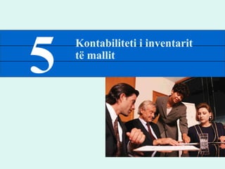 5 Kontabiliteti i inventarit t ё mallit 