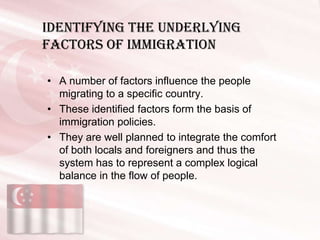 Identifying the underlying
Factors of Immigration

• A number of factors influence the people
  migrating to a specific co...