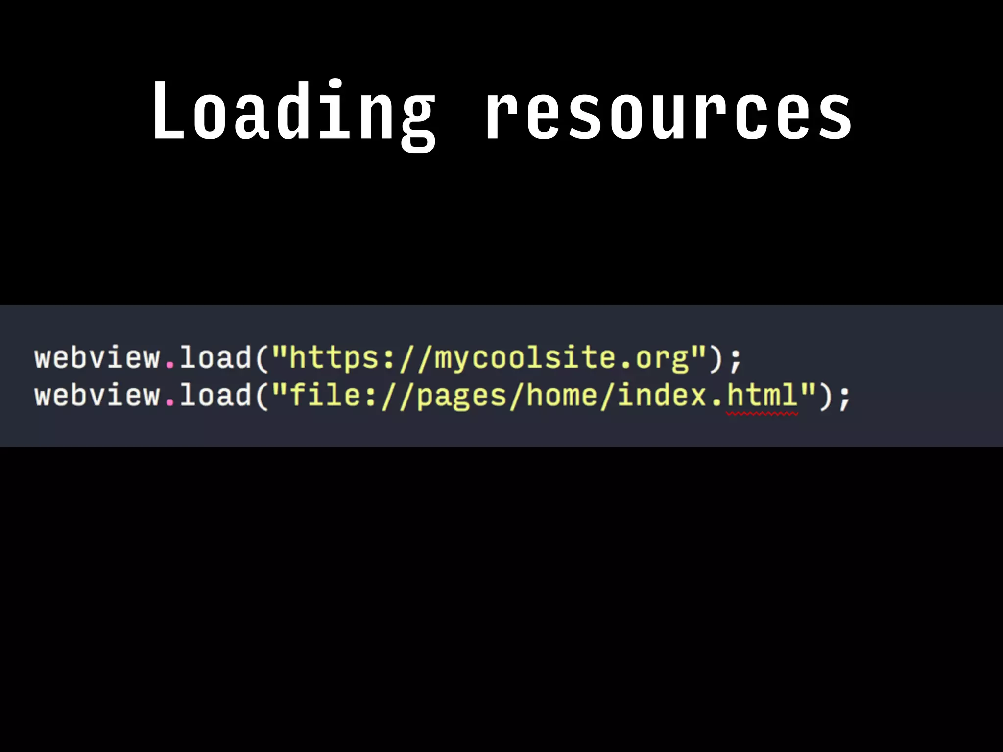 Loading resources
 