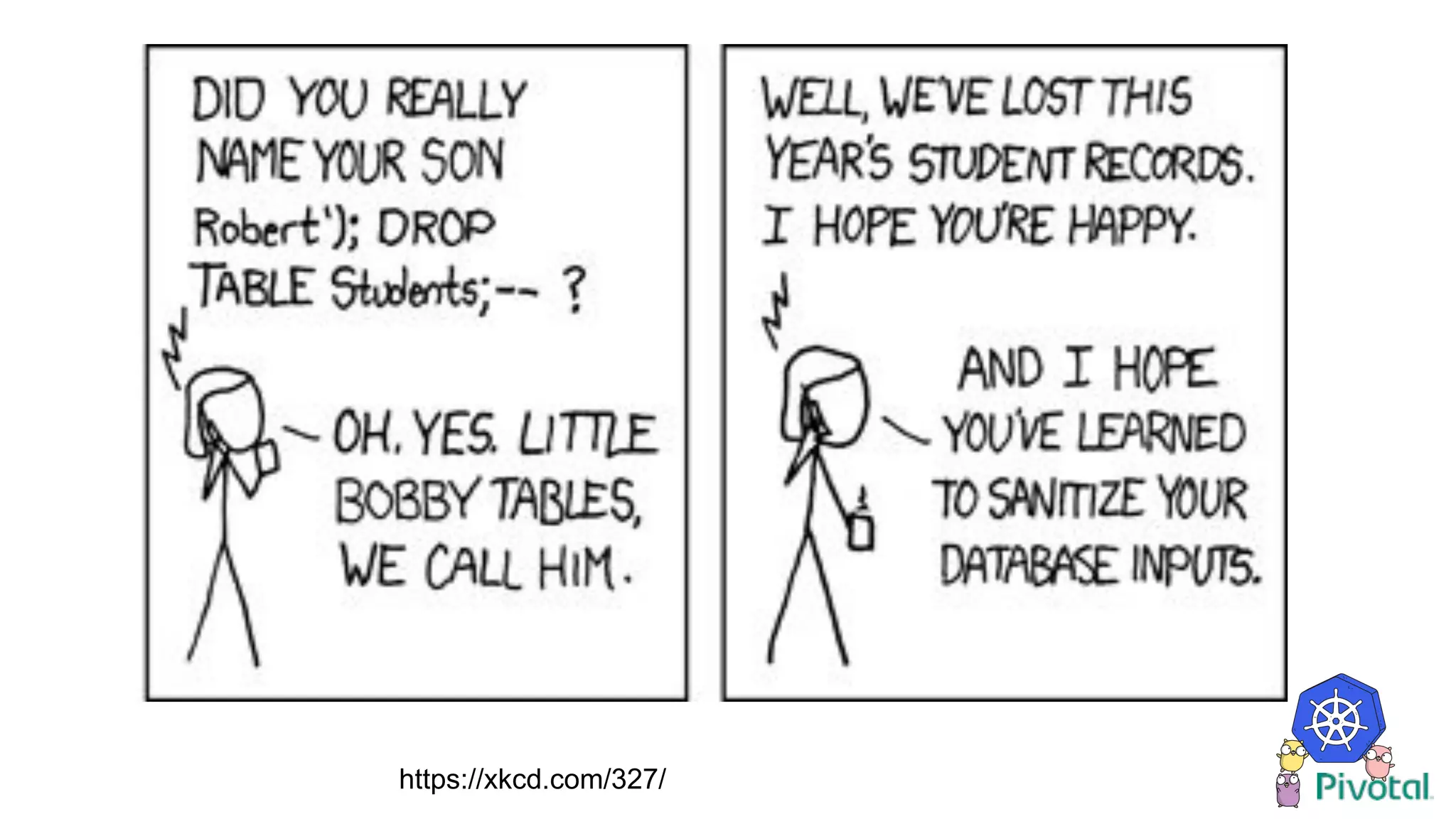 https://xkcd.com/327/
 