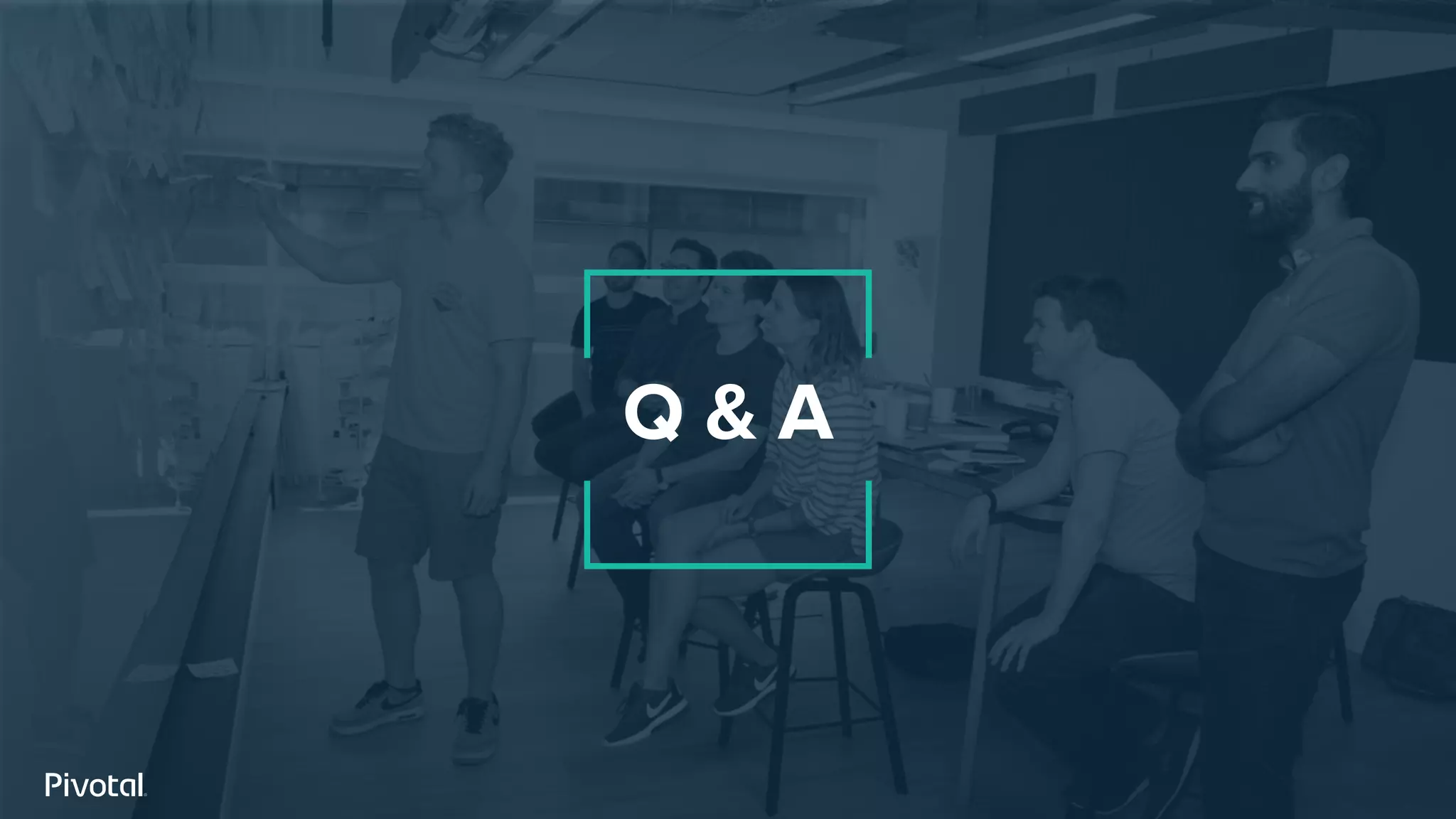 Q & A
 
