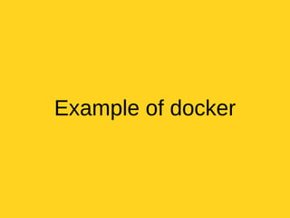 Example of docker
 