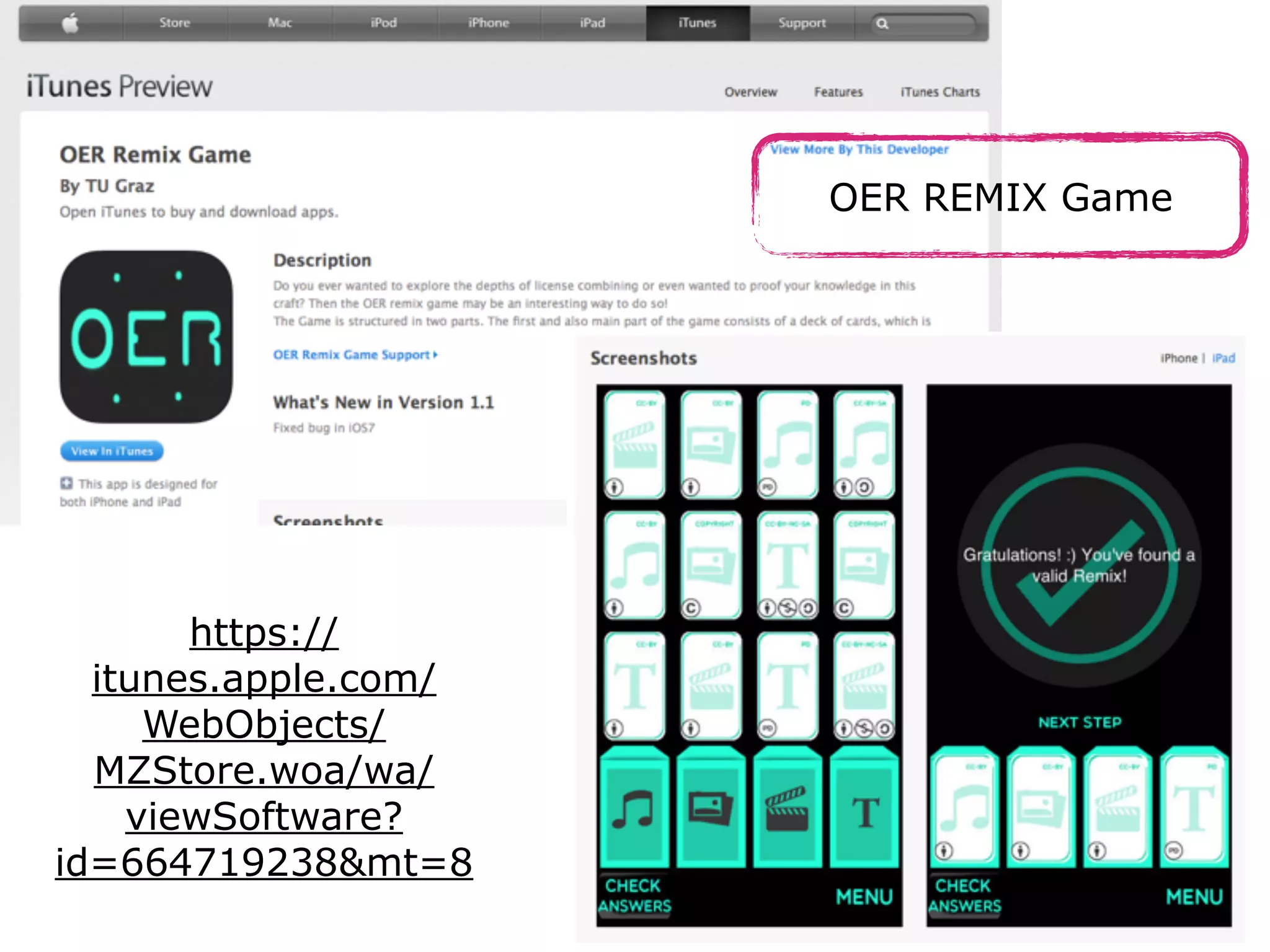 OER REMIX Game
https://
itunes.apple.com/
WebObjects/
MZStore.woa/wa/
viewSoftware?
id=664719238&mt=8
 