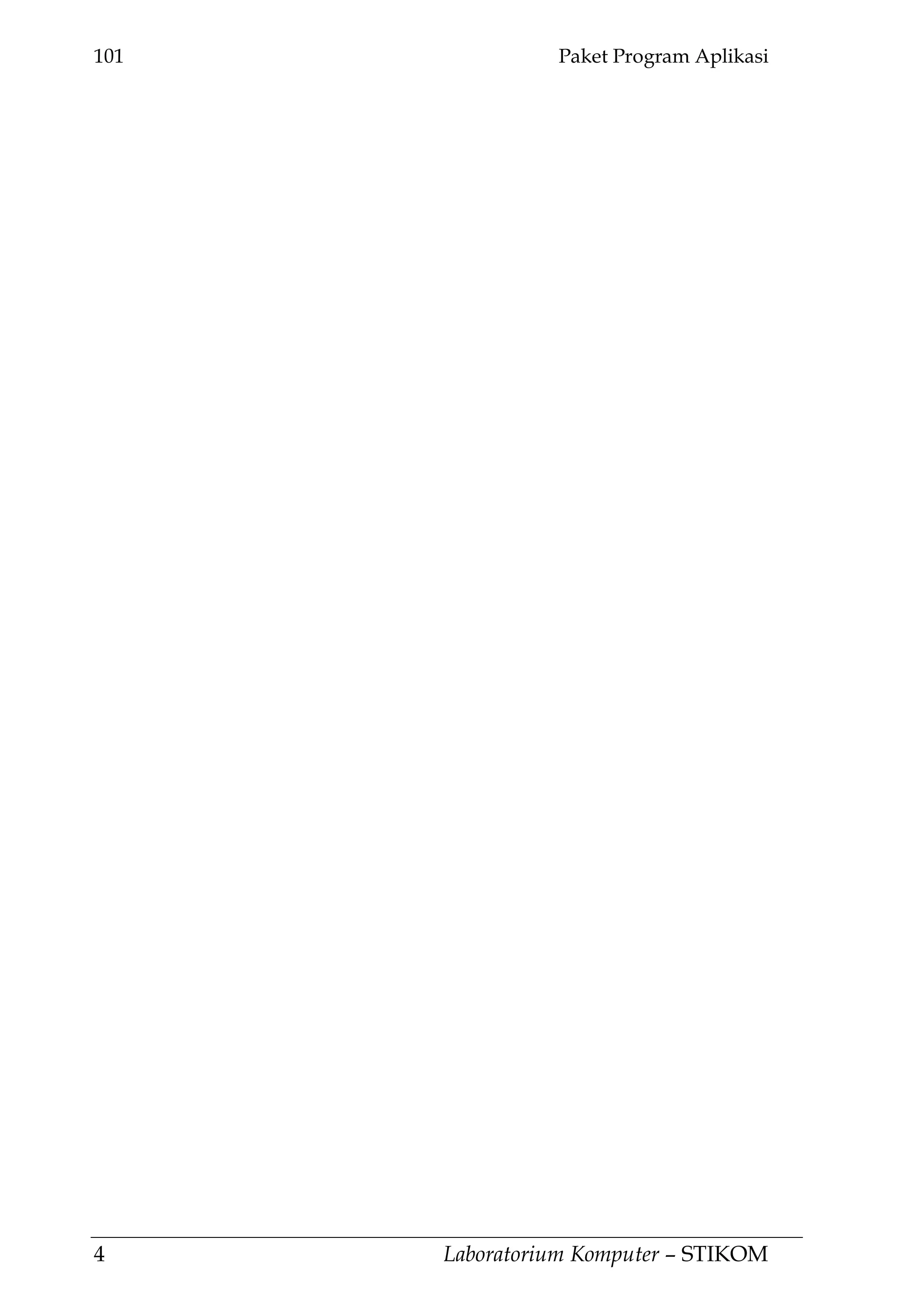 101 Paket Program Aplikasi
4 Laboratorium Komputer – STIKOM
 