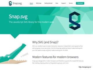 http://snapsvg.io/ 
 
