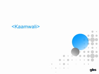 <Kaamwali>
 