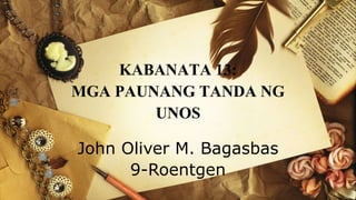 KABANATA 13:
MGA PAUNANG TANDA NG
UNOS
John Oliver M. Bagasbas
9-Roentgen
 
