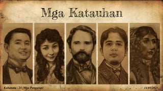 Mga Katauhan
Kabanata - 24 {Mga Pangarap} 14/05/2023
 
