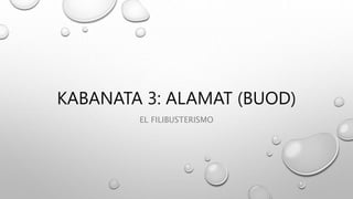 KABANATA 3: ALAMAT (BUOD)
EL FILIBUSTERISMO
 