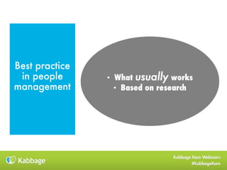 Best practice
in people
management
• What usually works
• Based on research
 