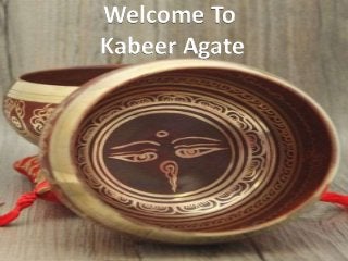 Welcome To
Kabeer Agate
Welcome To
Kabeer Agate
 