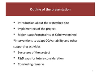 Report on the implementation of the Kabe Watershed Pilot Project in Ethiopia, 2011-2013