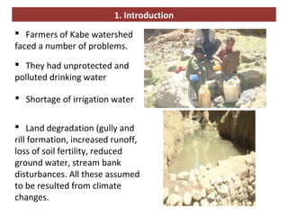 Water related interventions at the Kabe Watershed Pilot Project in Ethiopia, 2011-2013