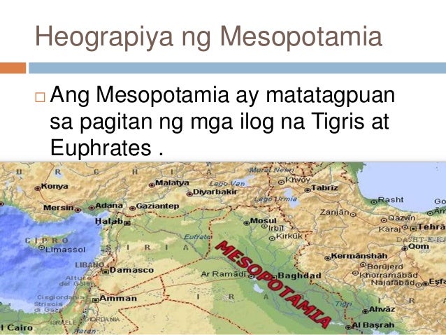Saan Matatagpuan Ang Tigris Euphrates Kabihasnan sa meso