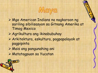 Kabihasnan sa sinaunang amerika | PPTX