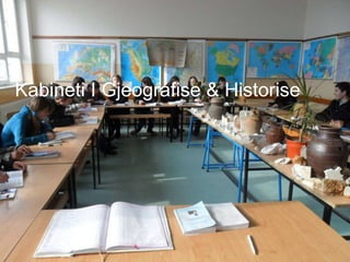 Kabineti I Gjeografise & Historise 