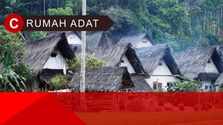 RUMAH ADATC
 