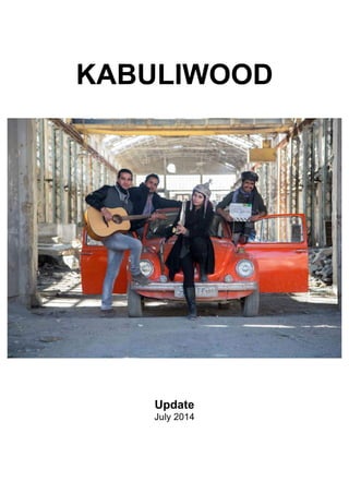 KABULIWOOD
Update
July 2014
 