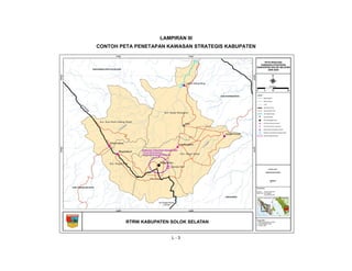 LAMPIRAN III 
CONTOH PETA PENETAPAN KAWASAN STRATEGIS KABUPATEN 
L - 3 
 