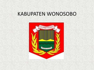 KABUPATEN WONOSOBO
 