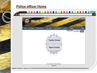Police officer Home
 