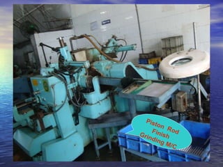 Piston  Rod  Finish Grinding M/C 