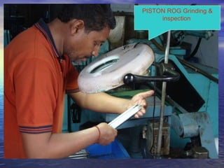 PISTON ROG Grinding & inspection   