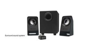 Surround sound system
 
