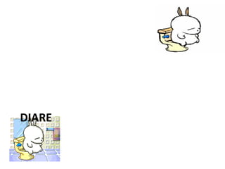 DIARE

 