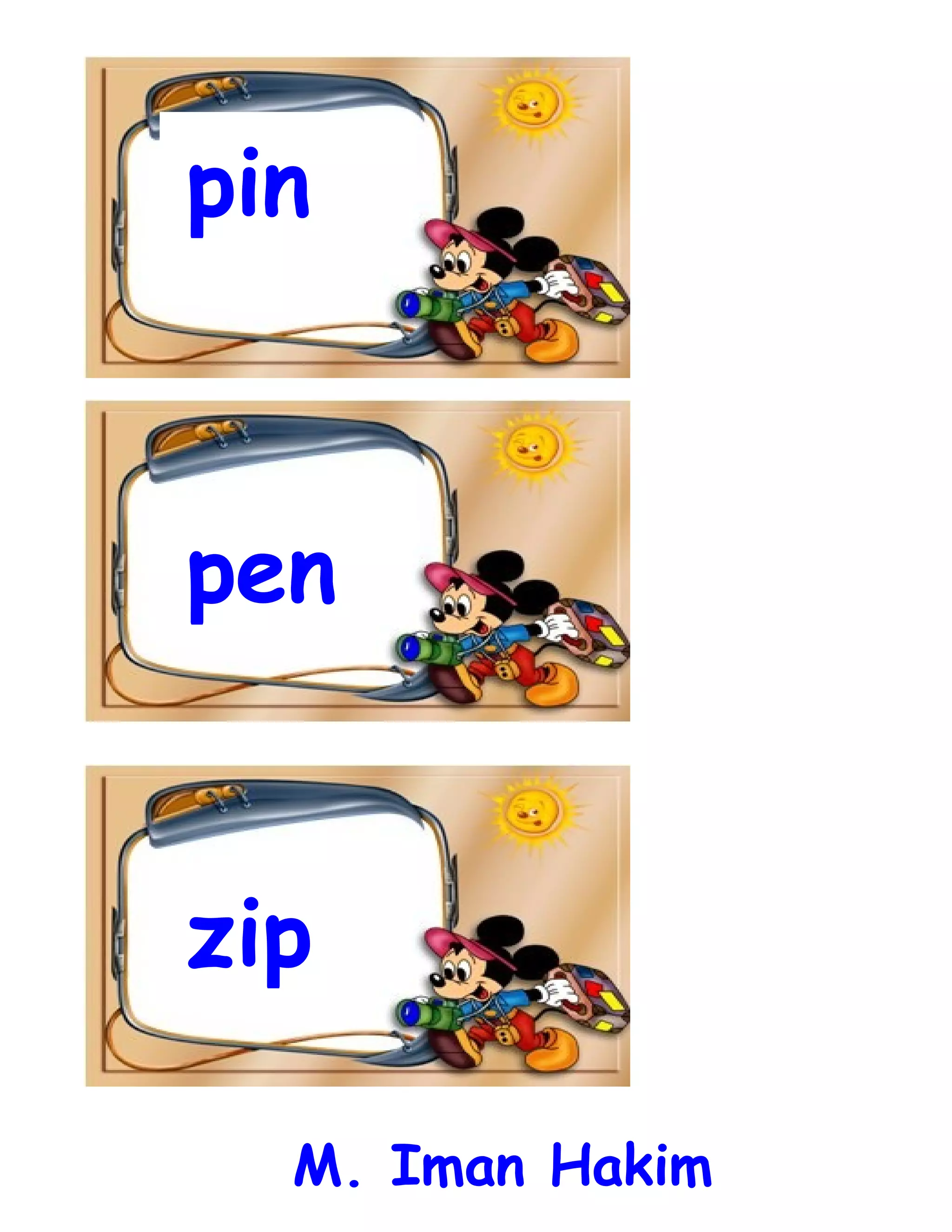 pin
zip
pen
M. Iman Hakim