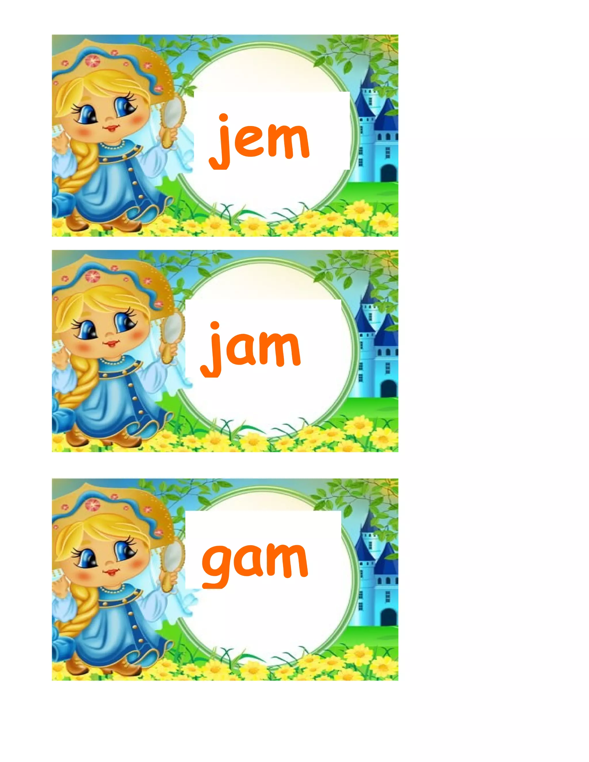 gam
jem
jam