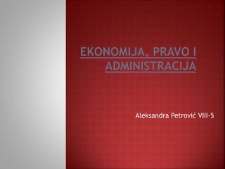 Aleksandra Petrović VIII-5
 